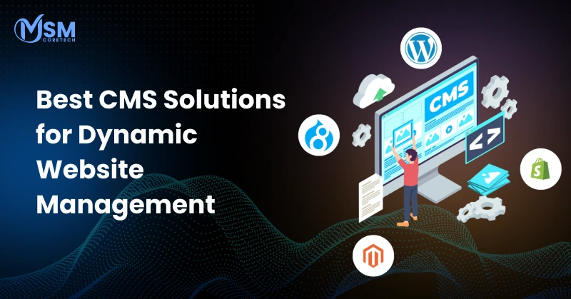 CMS Platforms for Dynamic Website Management